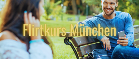 Flirtkurs München