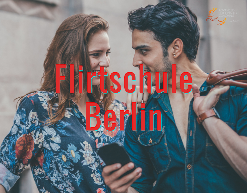 Flirtschule Berlin.