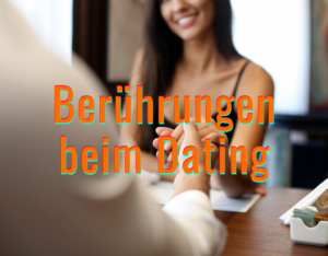 Berührungen beim Dating – Mann und Frau bauen durch sanfte Berührungen Vertrauen und Anziehung auf.