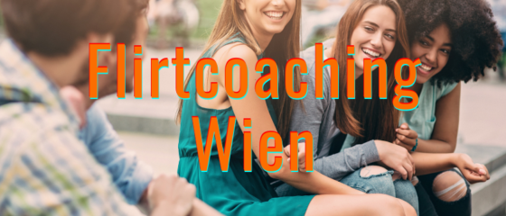 Flirtcoaching Wien.