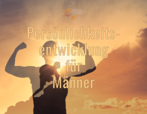 Persönlichkeitsentwicklung Männer.