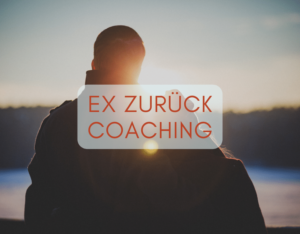Ex zurück Coaching.
