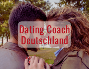 Dating Coach Deutschland.